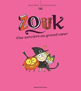 Conseil lecture de Fanny du 24 septembre Première de couverture du livre Zouk, une sorcière au grand cœur
